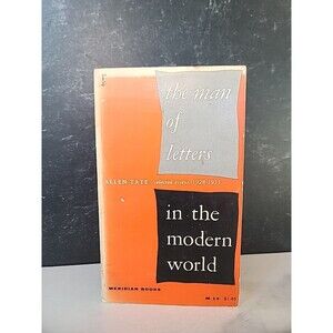 The Man Of Letters In The Modern World By Allen Tate Paperback